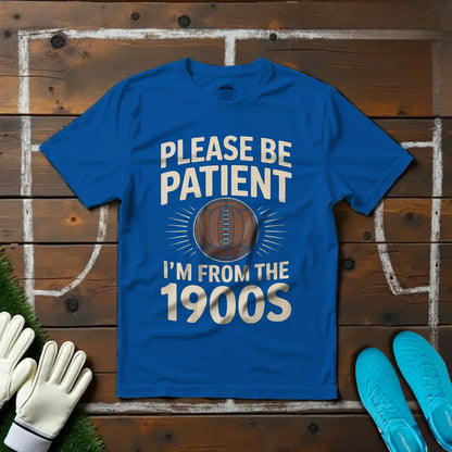 Be Patient T-shirt!