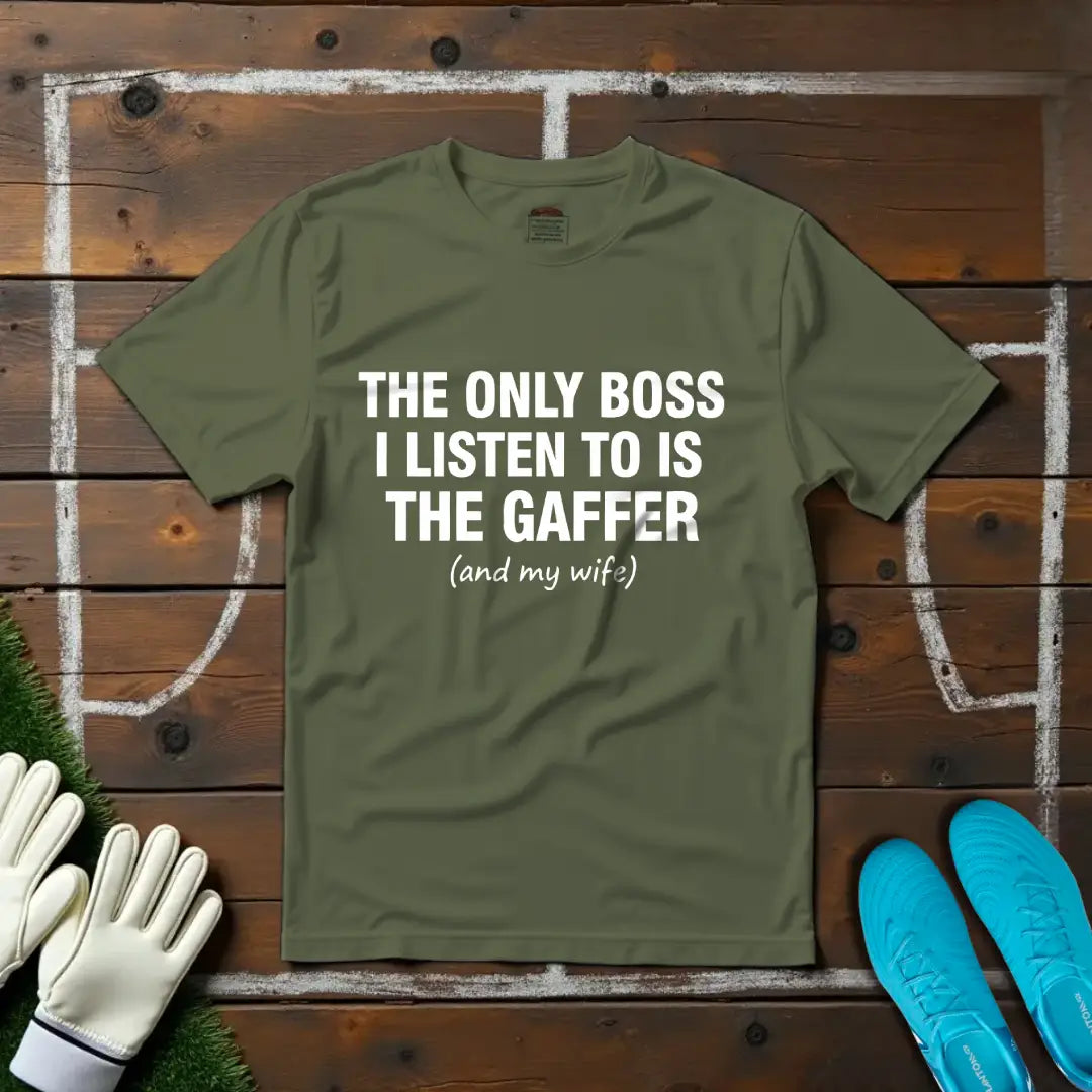 Only Boss I Listen To T-Shirt!