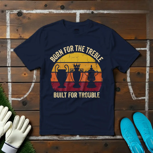 Built For Trouble T-shirt!