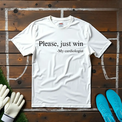 Please, Just Win T-shirt!