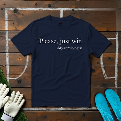 Please, Just Win T-shirt!
