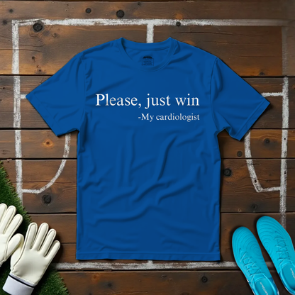 Please, Just Win T-shirt!