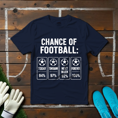 Chance of Foootball T-shirt!