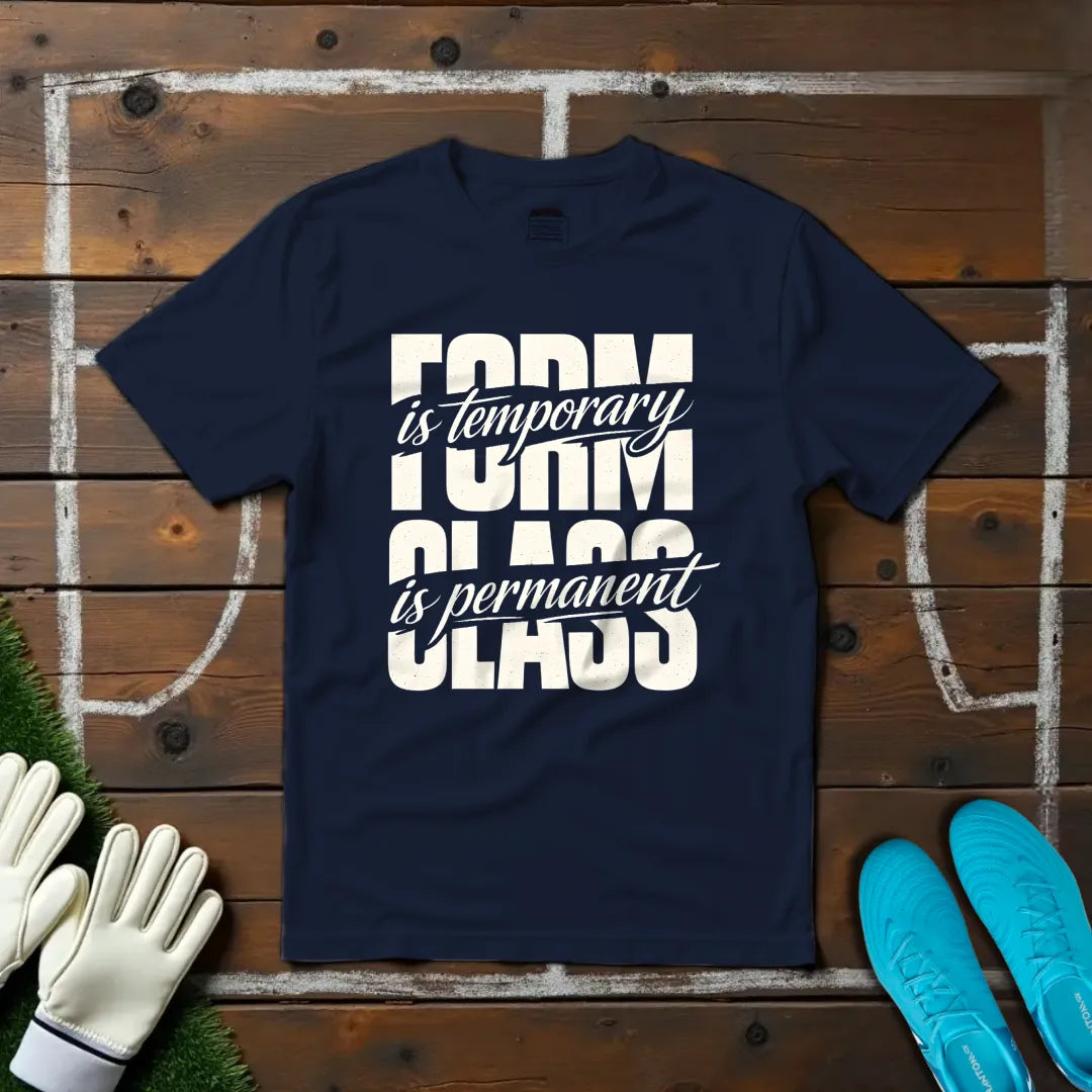 Class is Permanent T-shirt!
