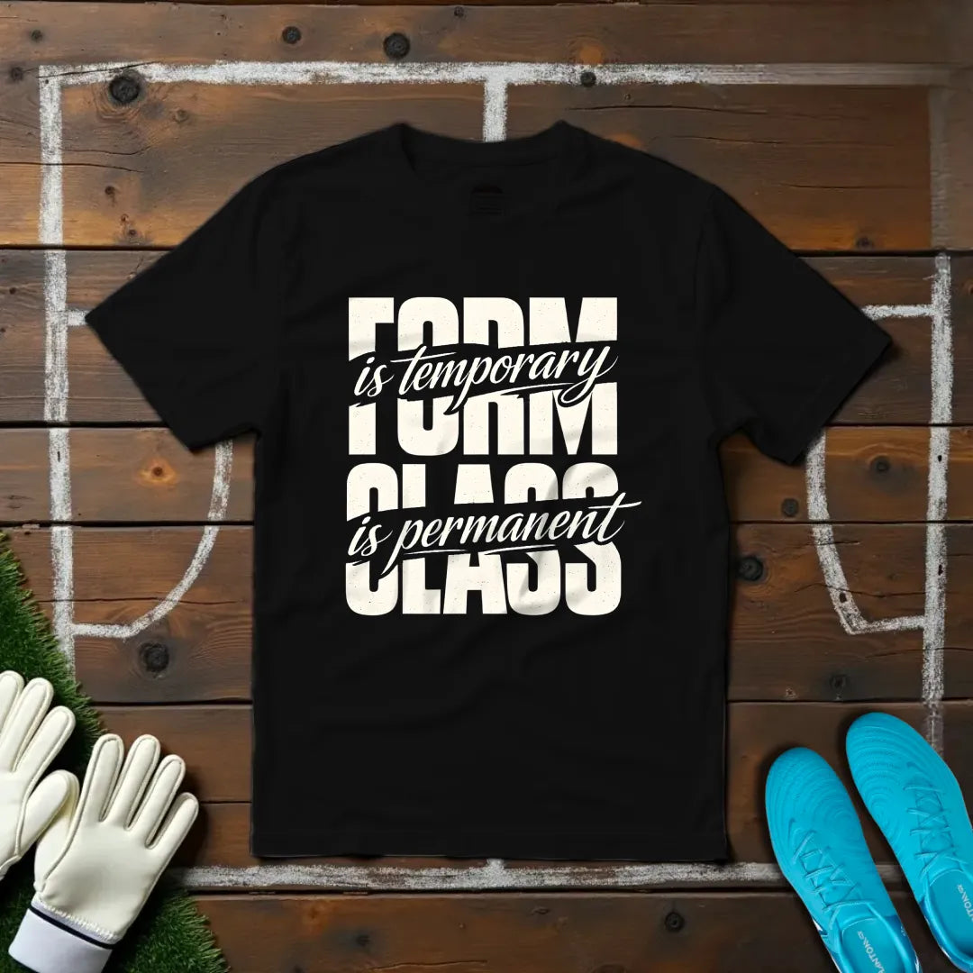 Class is Permanent T-shirt!