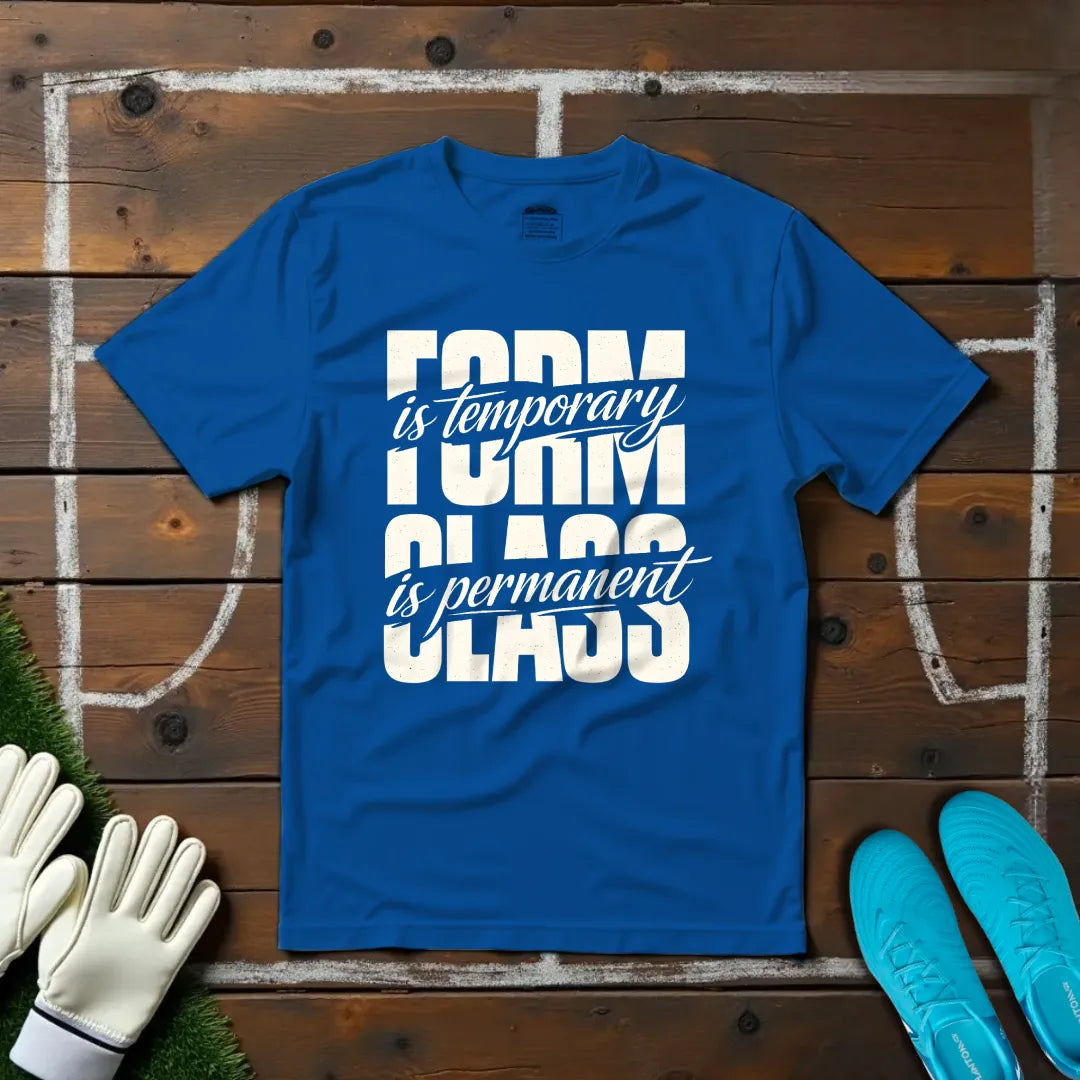 Class is Permanent T-shirt!
