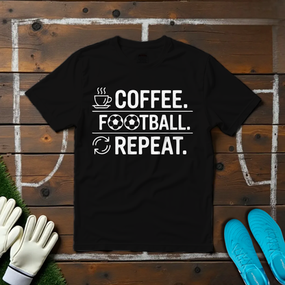 Coffee. Football. Repeat. T-shirt!