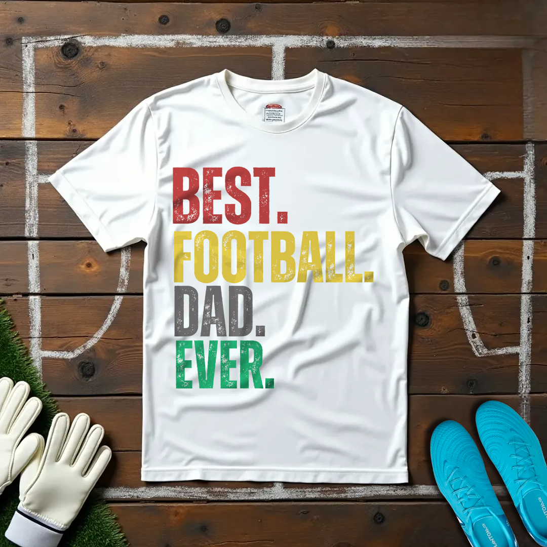 Best Football Dad T-shirt!