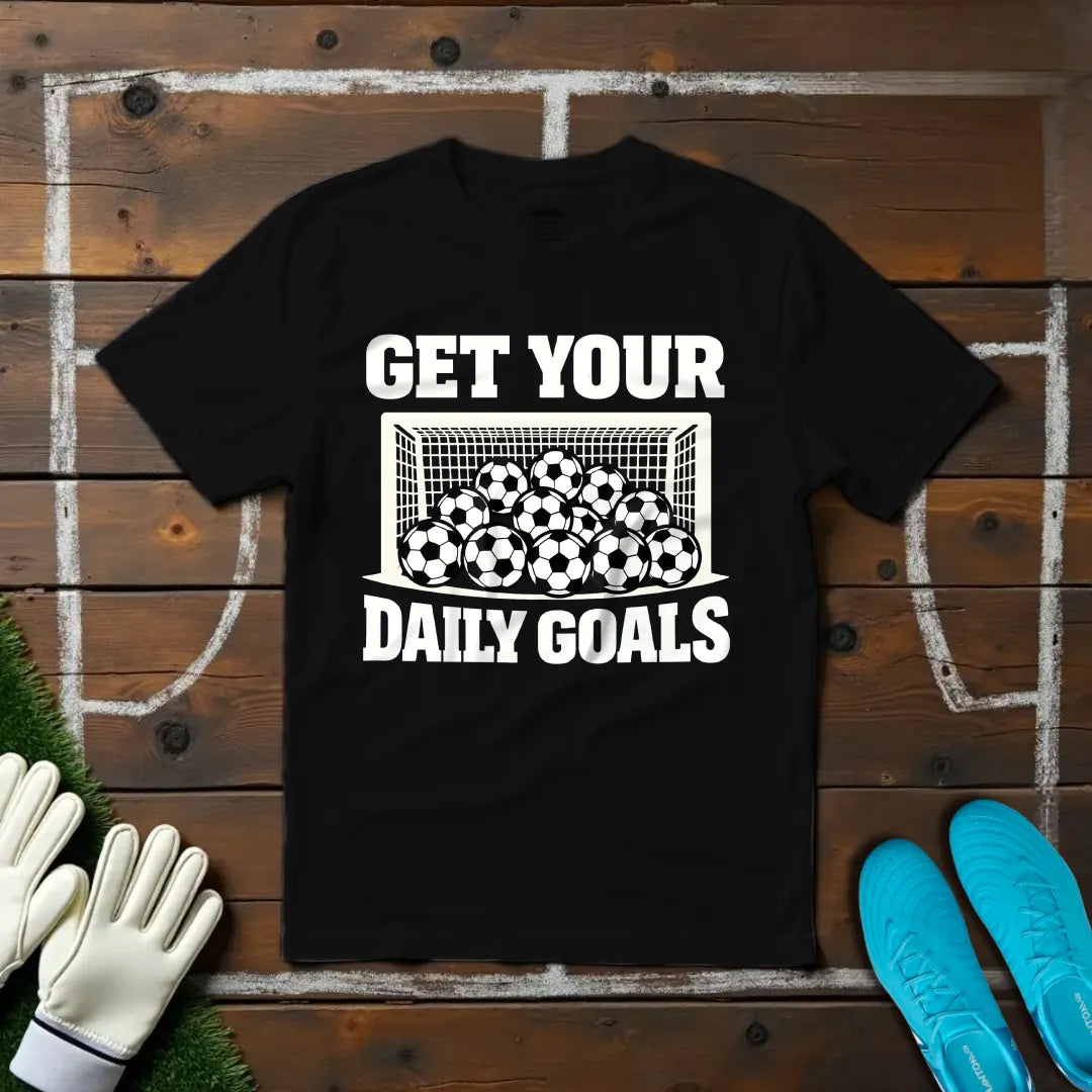Daily Goals T-shirt!