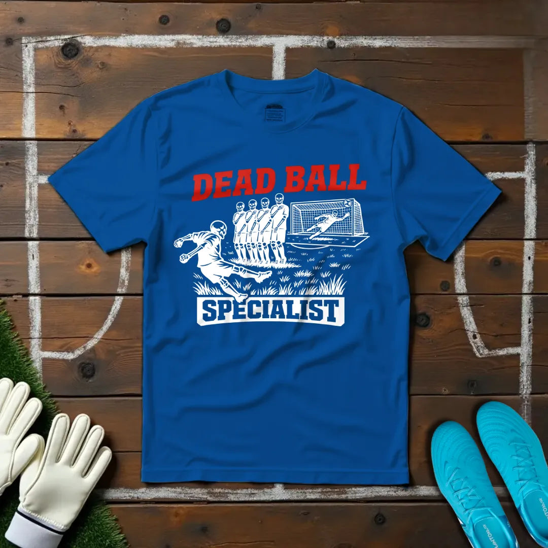 Dead Ball Specialist T-shirt!