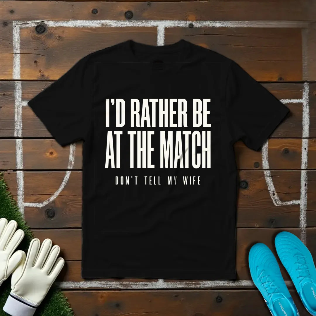 Don't Tell My Wife T-shirt!