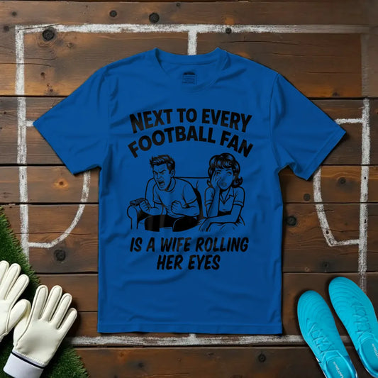 Wife Rolling Her Eyes T-shirt!