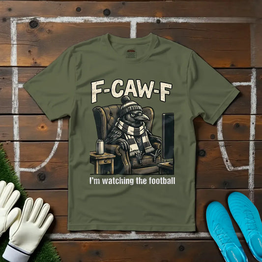 F-Caw-F T-shirt!
