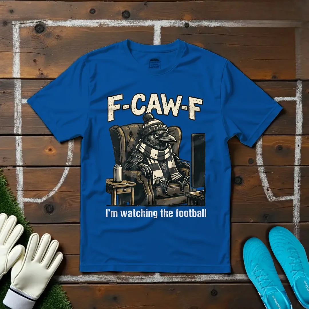 F-Caw-F T-shirt!