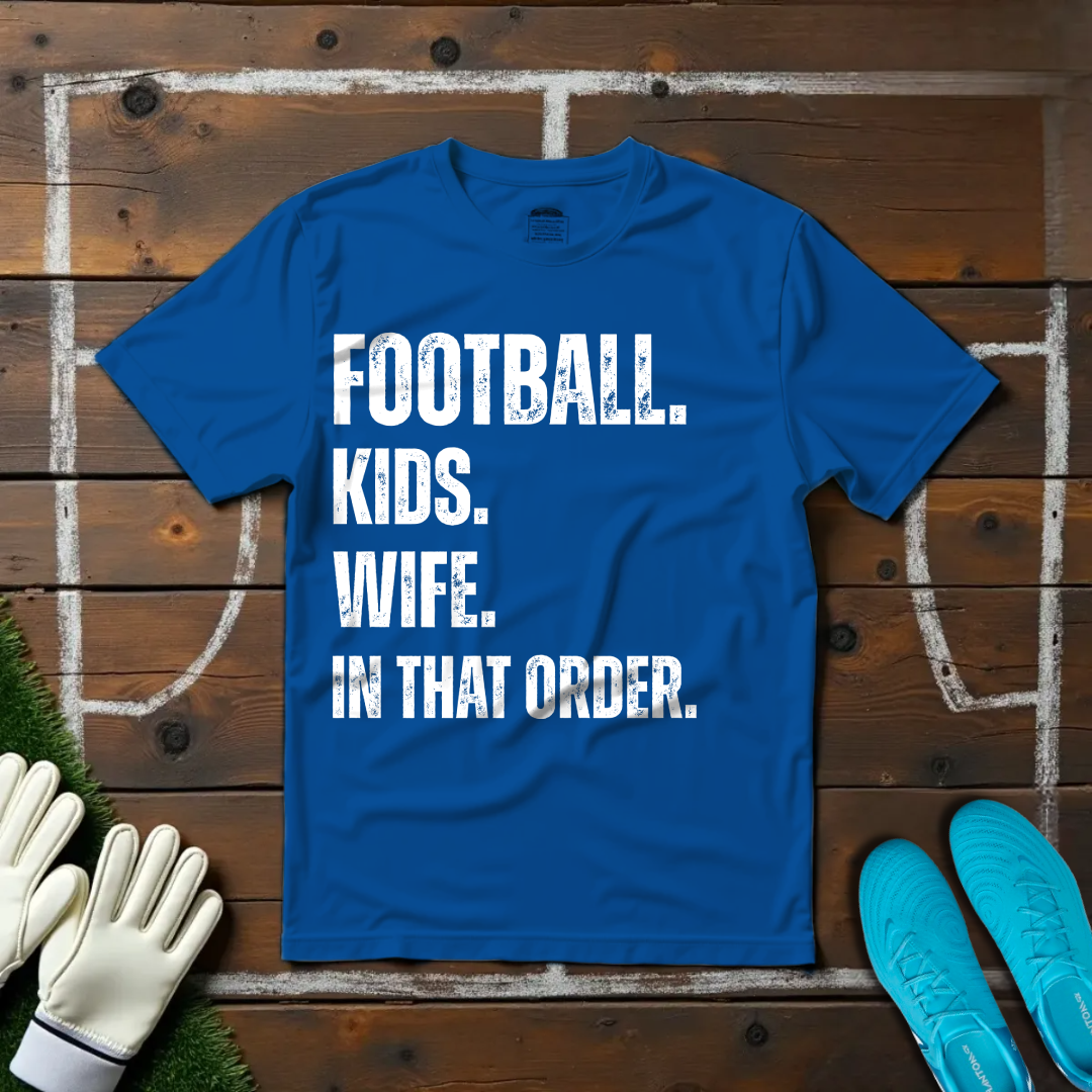 Football. Kids. Wife T-shirt!