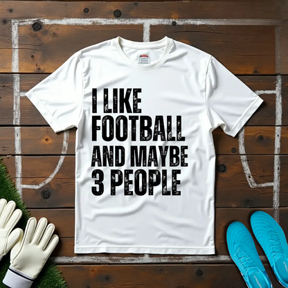 I Like Football T-shirt!