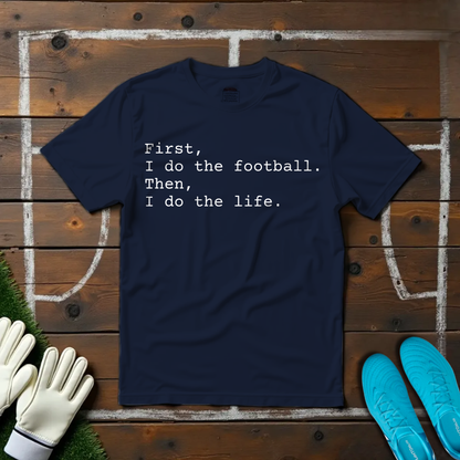 Football First T-shirt!