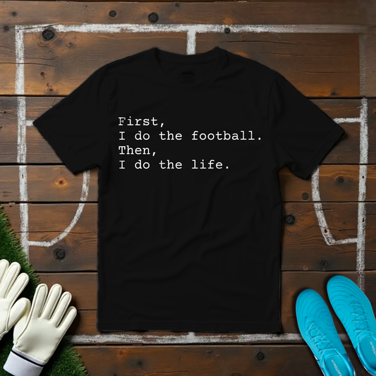 Football First T-shirt!