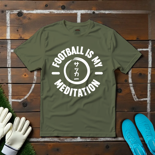 Football Is My Meditation T-shirt!