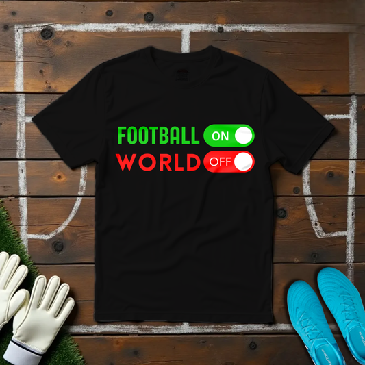 Football On World Off T-shirt!