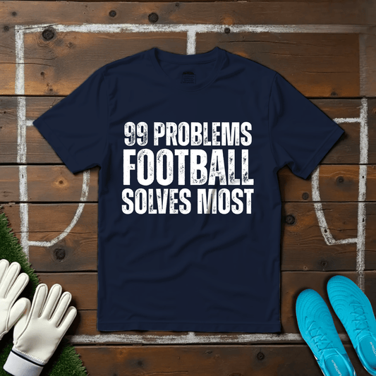 Football Solves Most T-shirt!