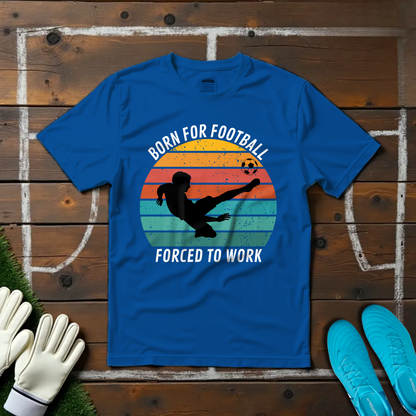 Forced to Work T-shirt!