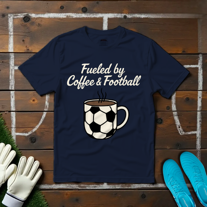 Fueled by Coffee & Football T-shirt!