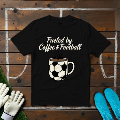 Fueled by Coffee & Football T-shirt!