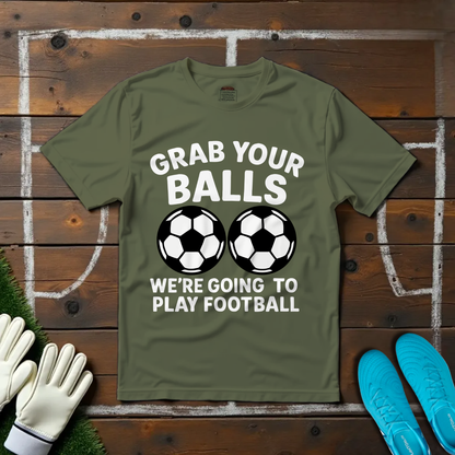 Grab Your Balls T-shirt!
