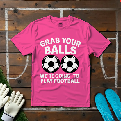 Grab Your Balls T-shirt!