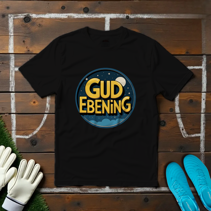 Gud Ebening T-Shirt