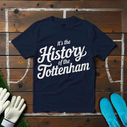 It's the History of the Tottenham T-Shirt