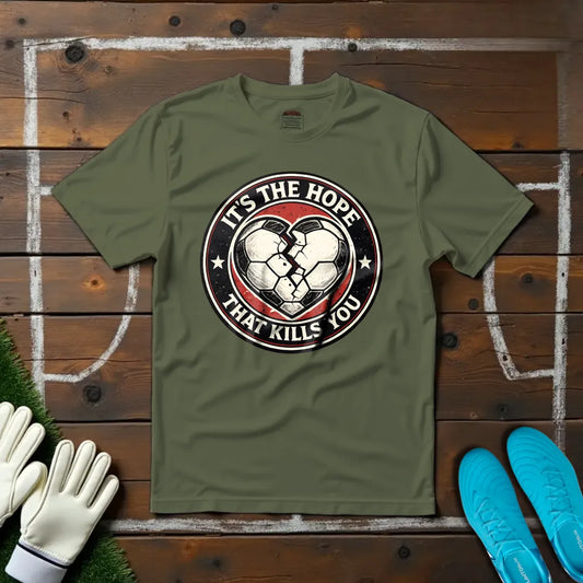 Hope Kills You T-shirt!