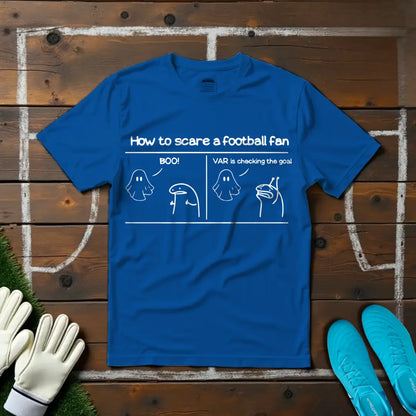 How To Scare A Football Fan V2 T-Shirt!