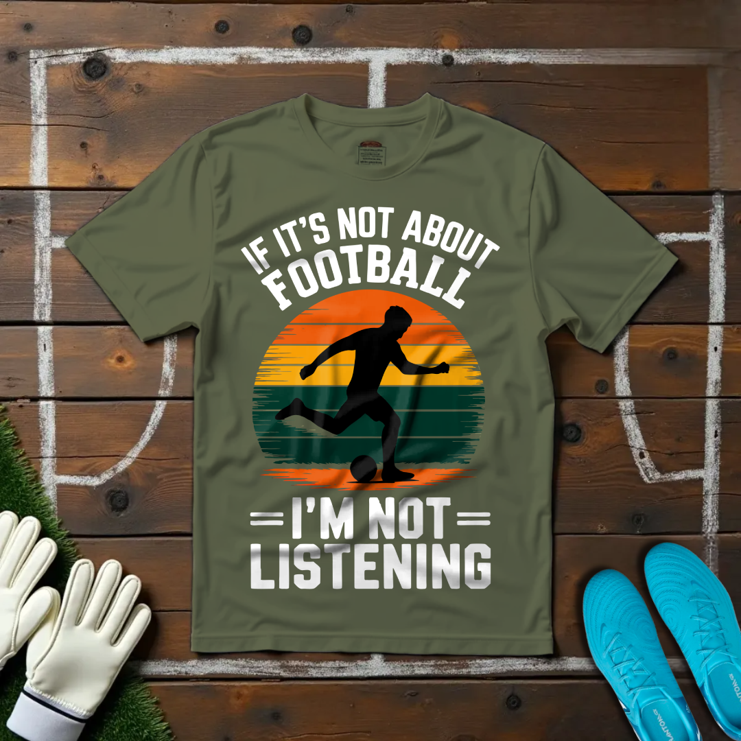 I'm Not Listening T-shirt!