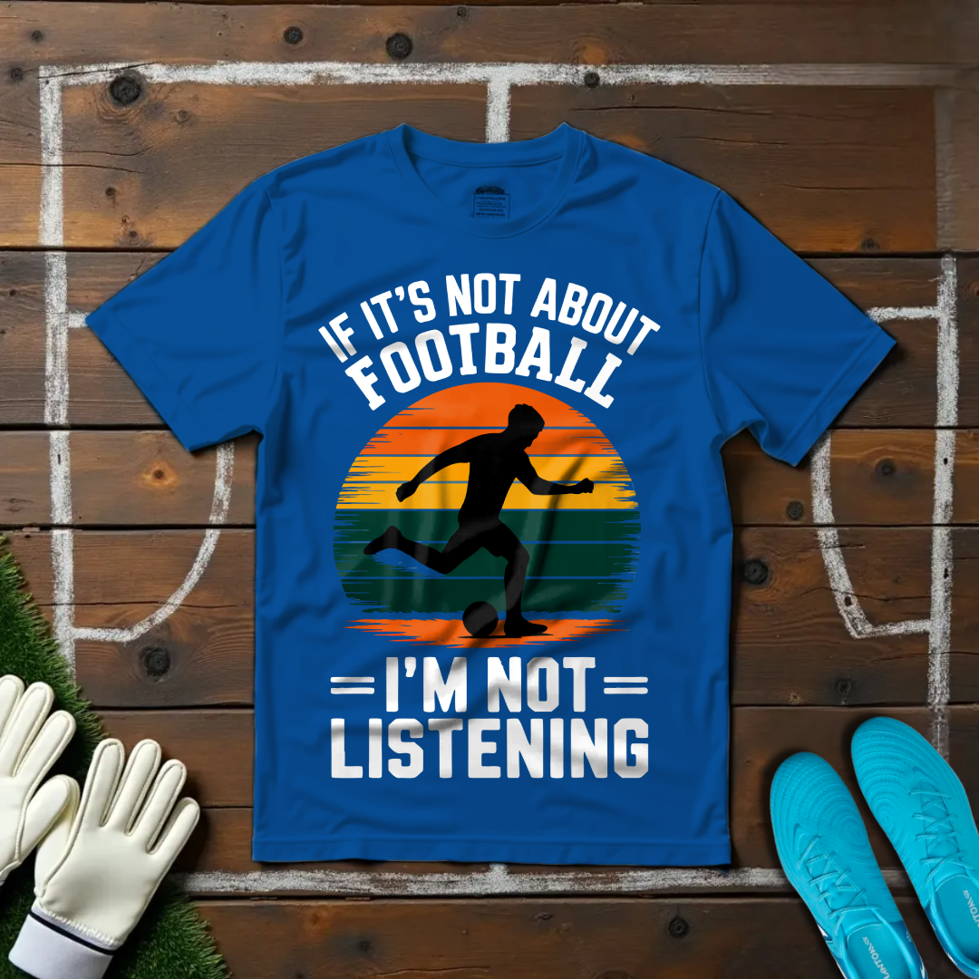 I'm Not Listening T-shirt!