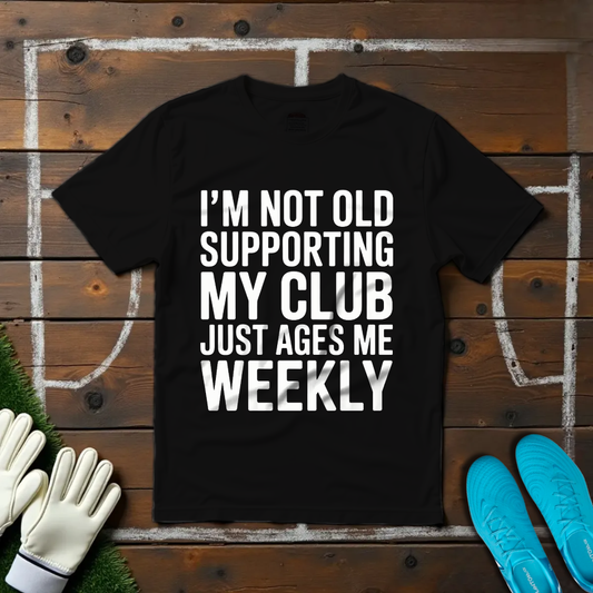 I'm Not Old T-shirt!
