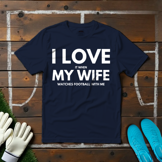 I Love My Wife V3 T-shirt!
