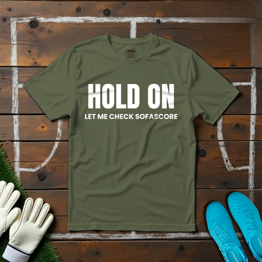Let Me Check Sofascore T-shirt!