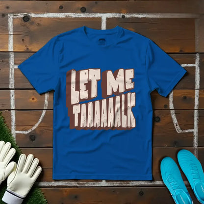 Someone let KDB talk T-Shirt