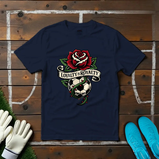 Loyalty Is Royalty T-shirt!