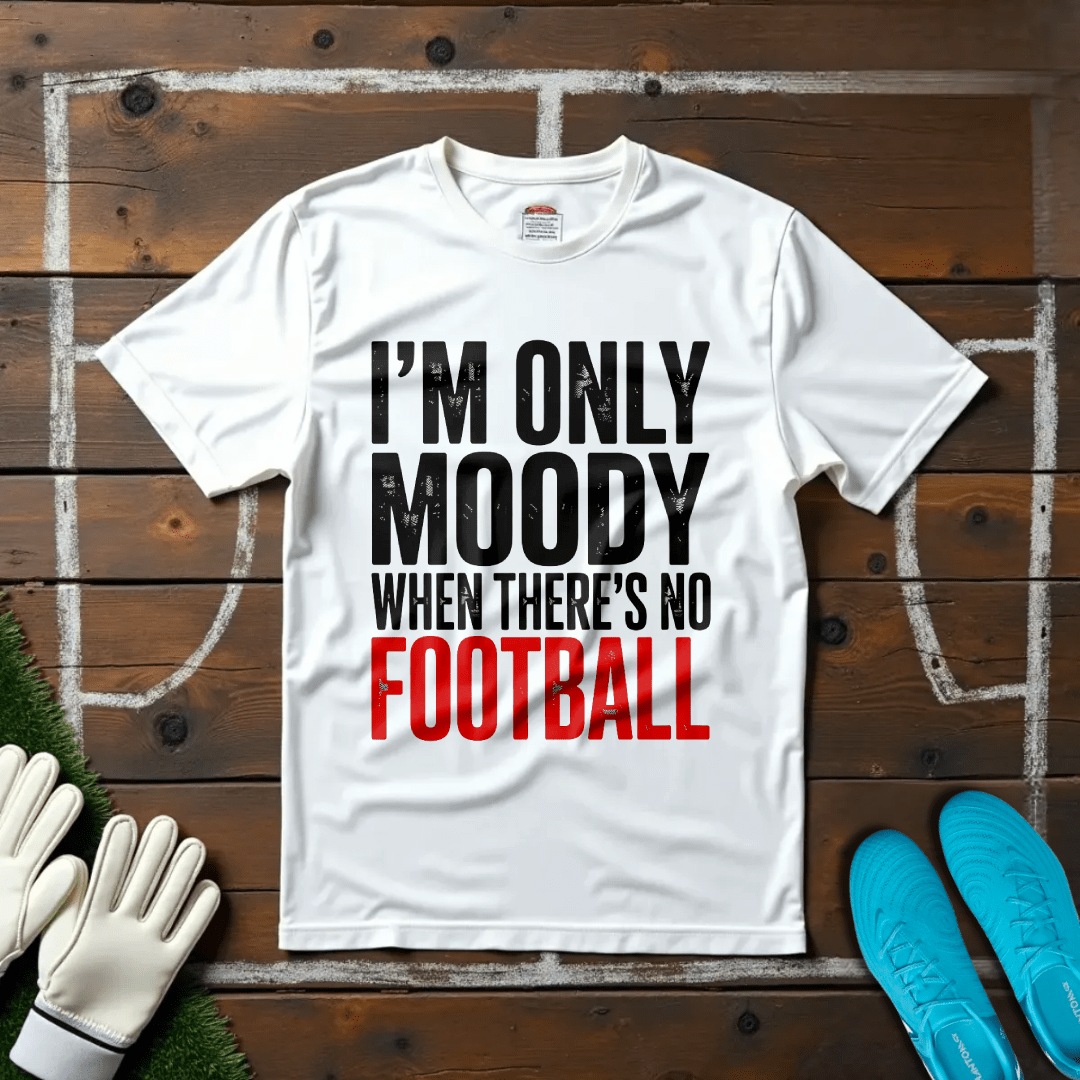 Moody T-shirt!