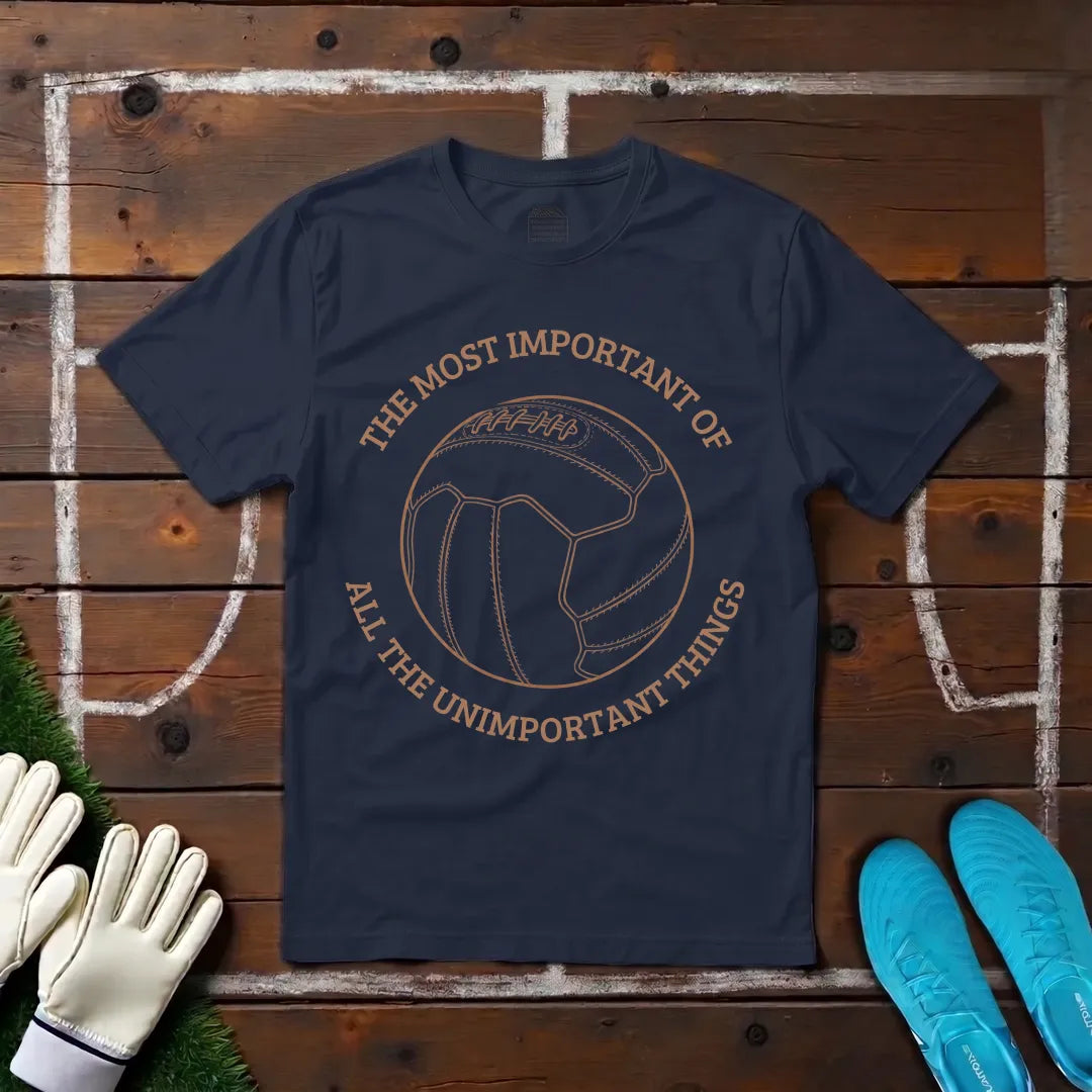 Most Important Thing (Classic) T-shirt!