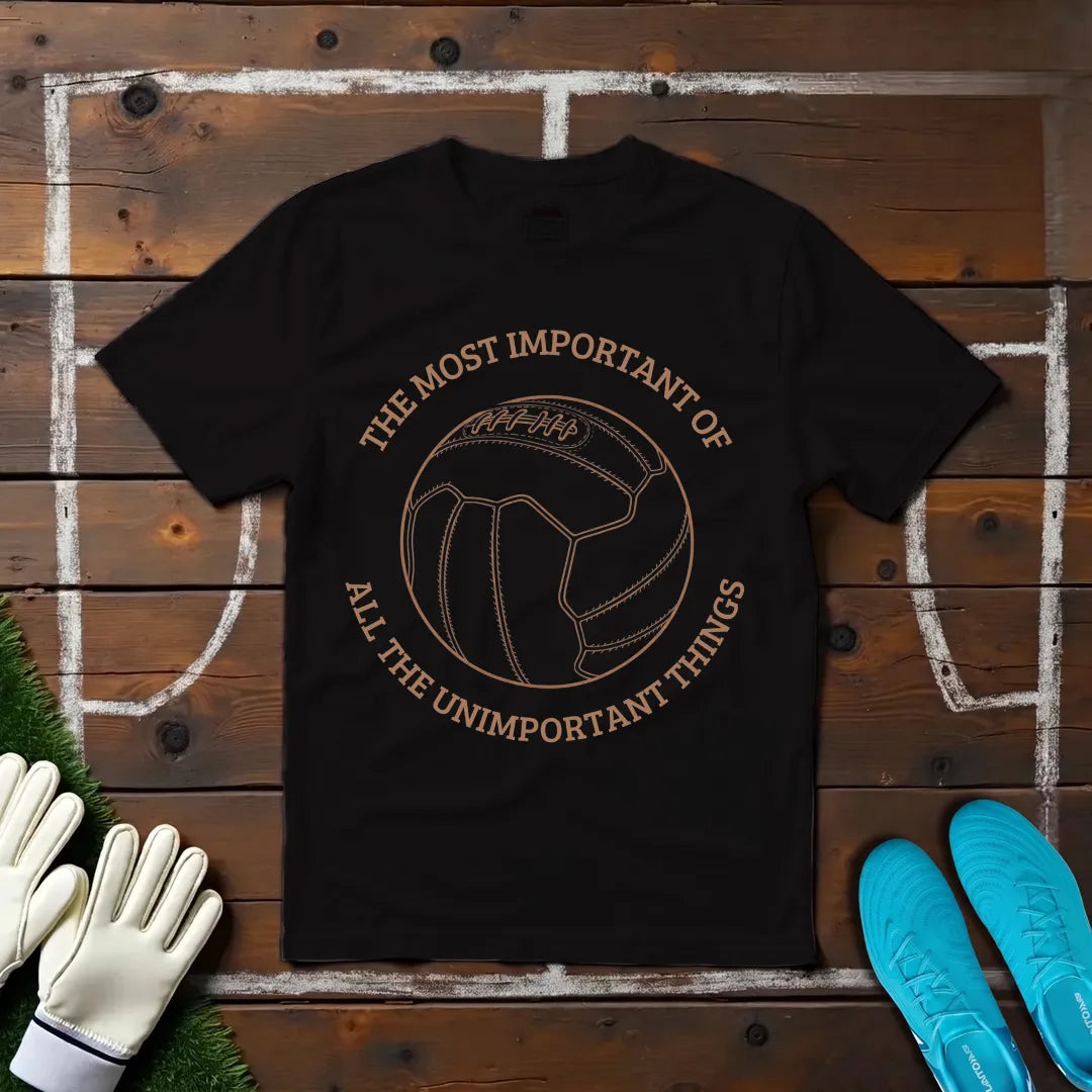 Most Important Thing (Classic) T-shirt!