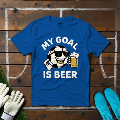 My Goal is Beer T-shirt!
