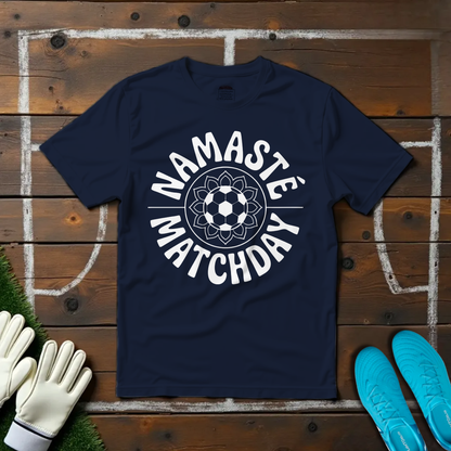 Namasté | Matchday T-shirt!