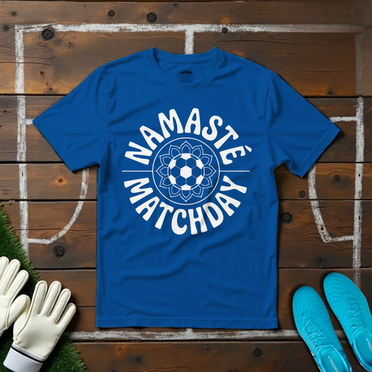 Namasté | Matchday T-shirt!