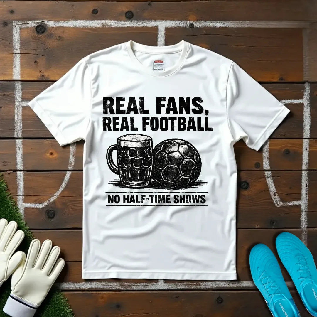 No Half-Time Shows T-shirt!