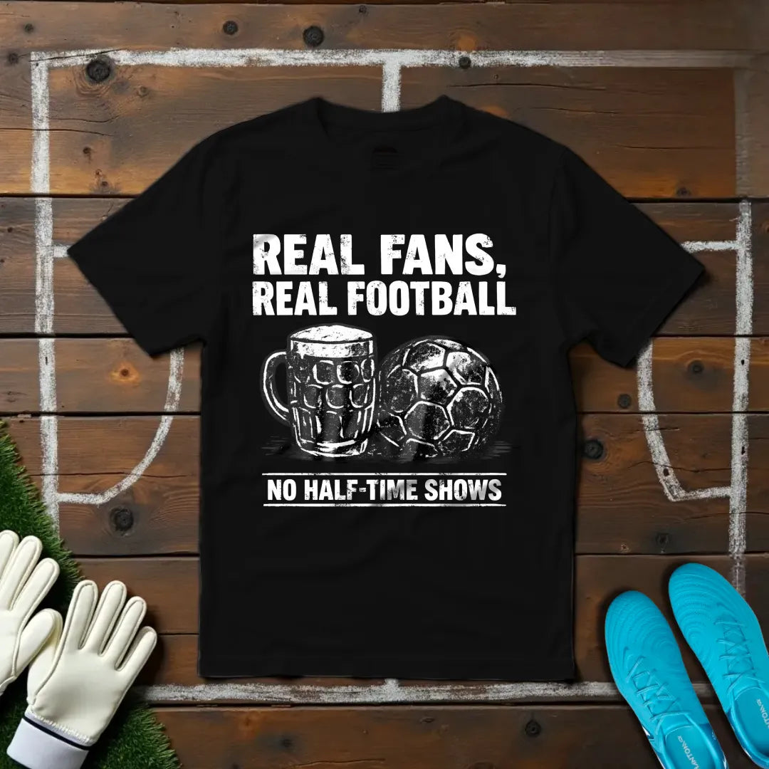 No Half-Time Shows T-shirt!