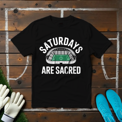 Saturdays Are Sacred T-shirt!